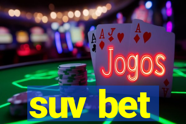 suv bet